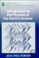 Introduction To The Physics Of The Earth'S Interior