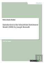 Introduction To The Schoolwide Enrichment Model (Sem) By Joseph Renzulli