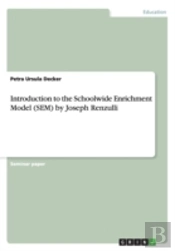 Introduction To The Schoolwide Enrichment Model (Sem) By Joseph Renzulli