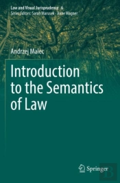 Introduction To The Semantics Of Law