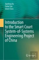 Introduction To The Smart Court System-Of-Systems Engineering Project Of China