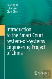 Introduction To The Smart Court System-Of-Systems Engineering Project Of China