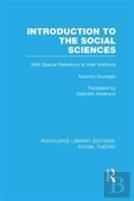 Introduction To The Social Sciences (Rle Social Theory)