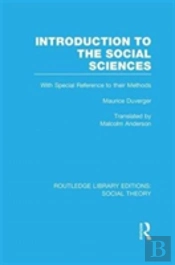 Introduction To The Social Sciences (Rle Social Theory)