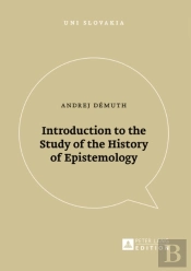 Introduction To The Study Of The History Of Epistemology