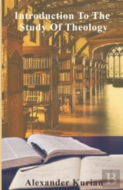 Introduction To The Study Of Theology