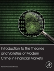 Introduction To The Theories And Varieties Of Modern Crime In Financial Markets