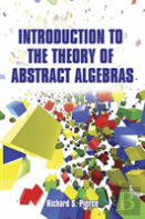 Introduction To The Theory Of Abstract Algebras