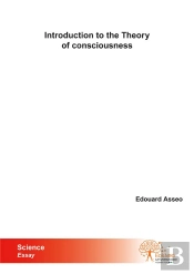 Introduction To The Theory Of Consciousness