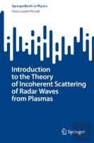 Introduction To The Theory Of Incoherent Scattering Of Radar Waves From Plasmas