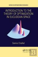 Introduction To The Theory Of Optimization In Euclidean Space