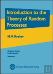 Introduction To The Theory Of Random Processes