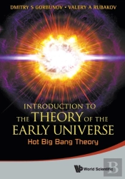 Introduction To The Theory Of The Early Universe: Hot Big Bang Theory
