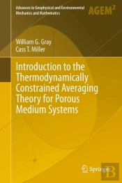 Introduction To The Thermodynamically Constrained Averaging Theory For Porous Medium Systems