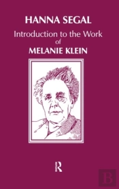 Introduction To The Work Of Melanie Klein