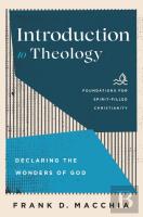 Introduction To Theology Â€“ Declaring The Wonders Of God