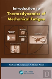 Introduction To Thermodynamics Of Mechanical Fatigue