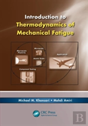 Introduction To Thermodynamics Of Mechanical Fatigue
