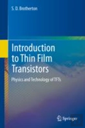 Introduction To Thin Film Transistors