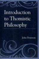 Introduction To Thomistic Philosophy