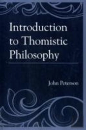 Introduction To Thomistic Philosophy