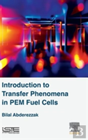 Introduction To Transfer Phenomena In Pem Fuel Cells