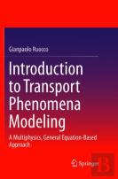 Introduction To Transport Phenomena Modeling