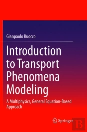 Introduction To Transport Phenomena Modeling
