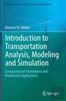 Introduction To Transportation Analysis, Modeling And Simulation