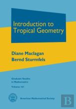 Introduction To Tropical Geometry