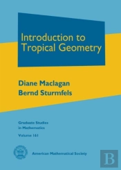 Introduction To Tropical Geometry