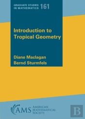 Introduction To Tropical Geometry