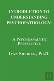 Introduction To Understanding Psychopathology