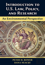 Introduction To U.S. Law, Policy, And Research-An Environmental Perspective
