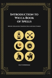 Introduction To Wicca Book Of Spells
