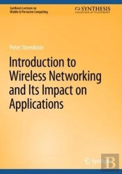 Introduction To Wireless Networking And Its Impact On Applications