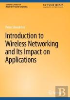 Introduction To Wireless Networking And Its Impact On Applications