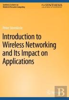 Introduction To Wireless Networking And Its Impact On Applications