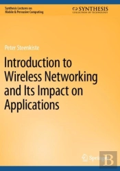 Introduction To Wireless Networking And Its Impact On Applications