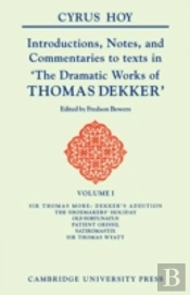 Introductions, Notes And Commentaries To Texts In ' The Dramatic Works Of Thomas Dekker '