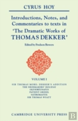 Bertrand.pt - Introductions, Notes And Commentaries To Texts In ' The Dramatic Works Of Thomas Dekker '