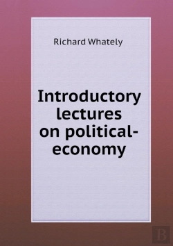 Bertrand.pt - Introductory Lectures On Political-Economy