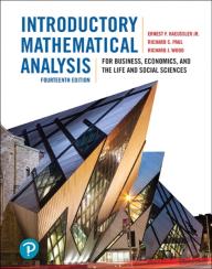 Introductory Mathematical Analysis For Business, Economics, And The Life And Social Sciences