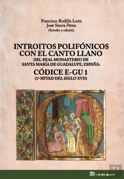Bertrand.pt - Introitos Polifónicos Con El Canto Llano Del Real Monasterio De Santa María De Guadalupe, España