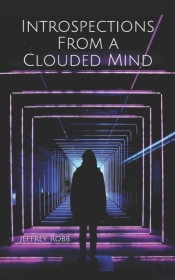 Introspections From A Clouded Mind