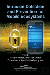 Intrusion Detection And Prevention For Mobile Ecosystems
