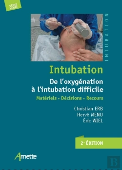 Bertrand.pt - Intubation  De L'Oxygénation À L'Intubation Difficile ; Matériels, Décisions, Recours