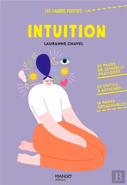 Bertrand.pt - Intuition. 50 Pages De Conseils Pratiques, 20 Outils A Afficher, 16 Pages Detachables
