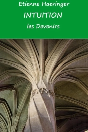 Intuition - Les Devenirs