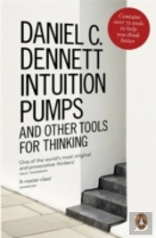 Intuition Pumps And Other Tools For Thinking